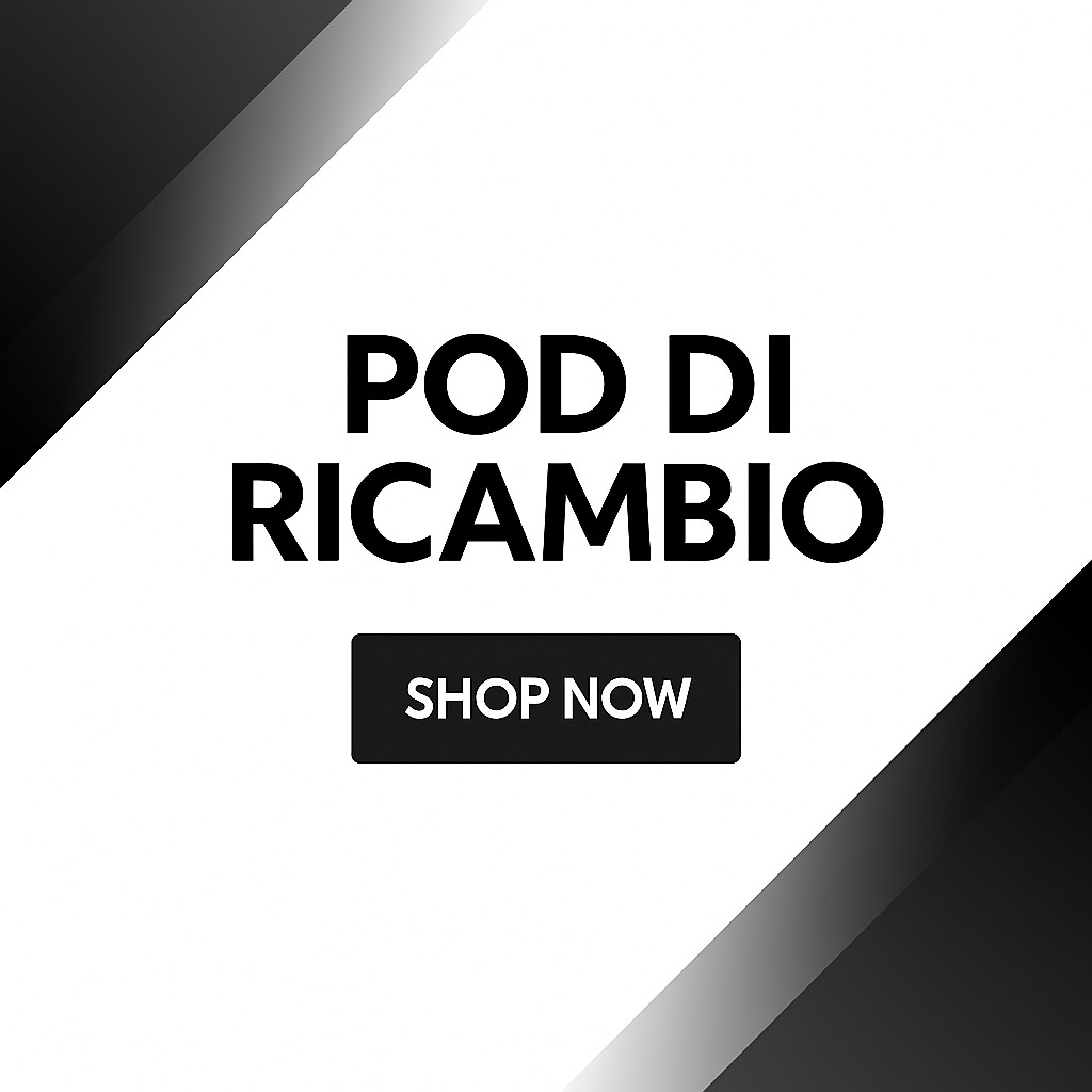 Pod, coil, cartucce di ricambio